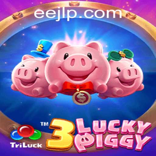 Exploring the World of 3LUCKYPIGGY - A Game of Fortune