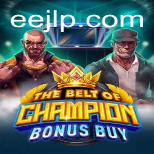 TheBeltOfChampionBonusBuy: Unveiling a New Era in Gaming